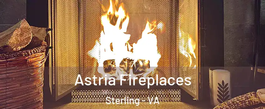  Astria Fireplaces Sterling - VA
