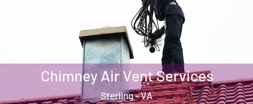  Chimney Air Vent Services Sterling - VA