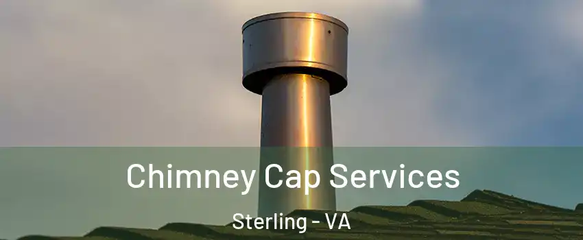  Chimney Cap Services Sterling - VA