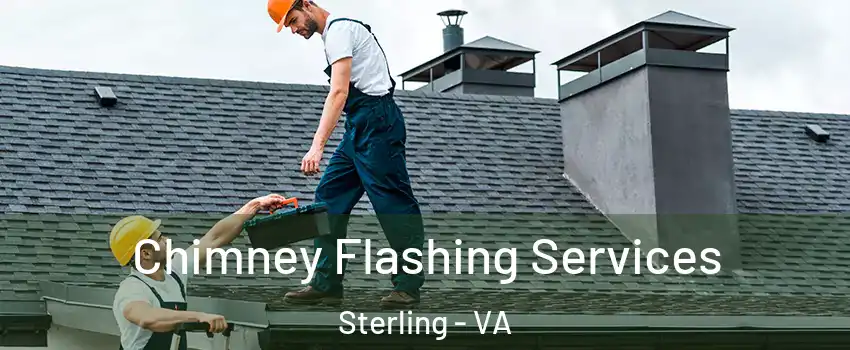 Chimney Flashing Services Sterling - VA