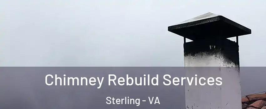  Chimney Rebuild Services Sterling - VA