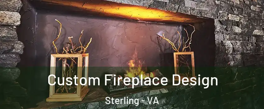  Custom Fireplace Design Sterling - VA