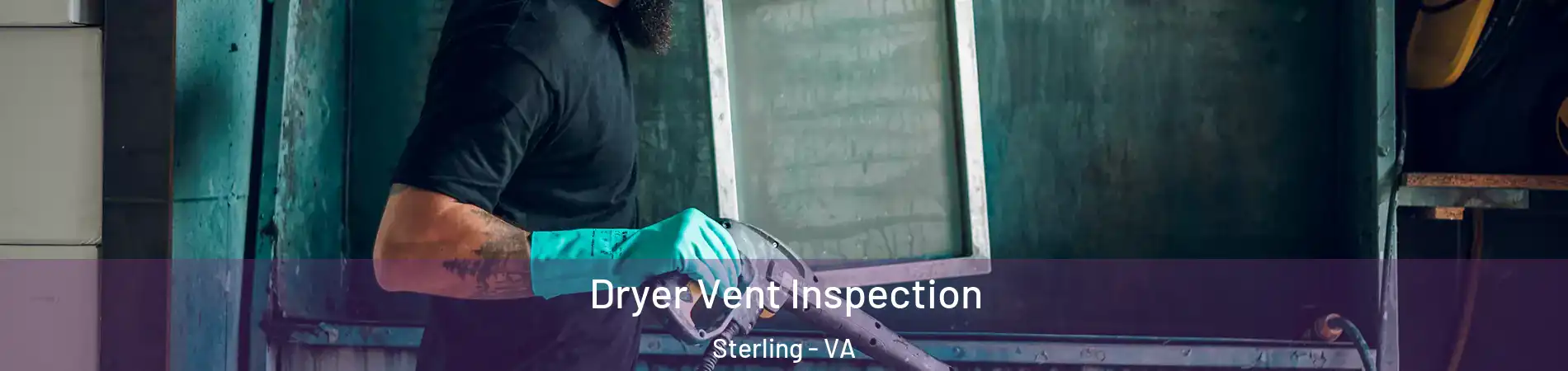  Dryer Vent Inspection Sterling - VA