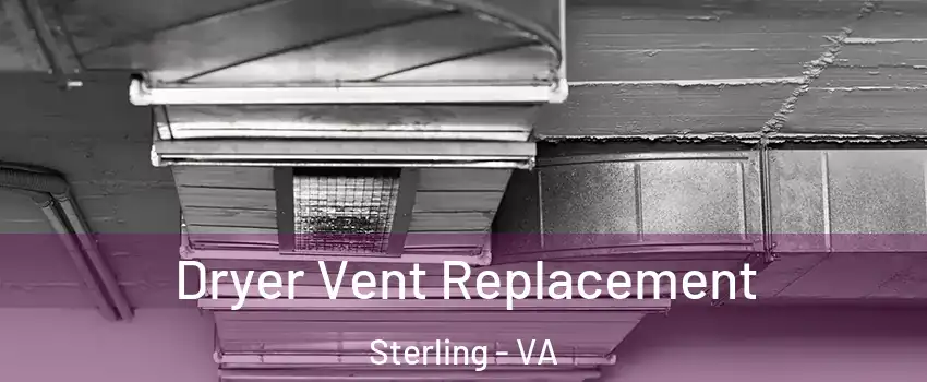  Dryer Vent Replacement Sterling - VA