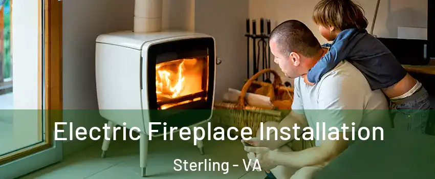  Electric Fireplace Installation Sterling - VA