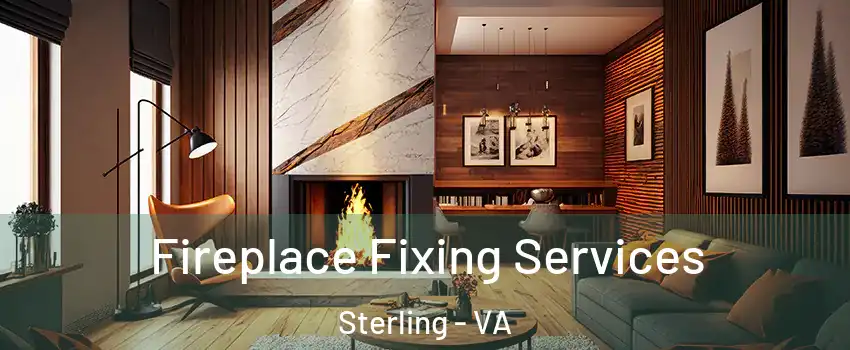  Fireplace Fixing Services Sterling - VA
