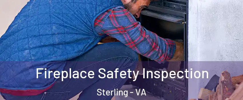  Fireplace Safety Inspection Sterling - VA