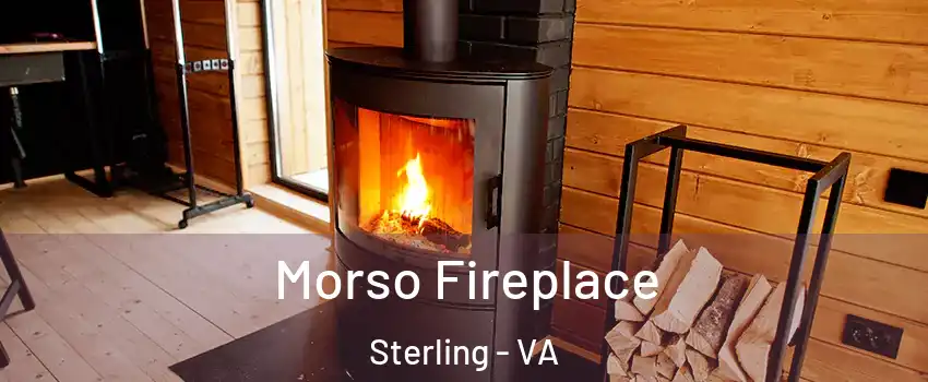  Morso Fireplace Sterling - VA