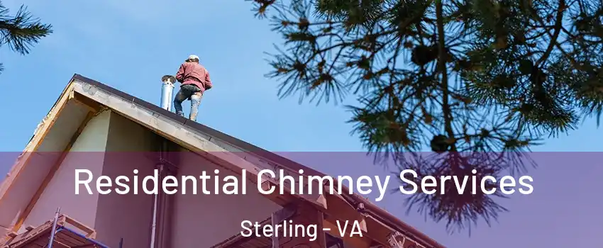  Residential Chimney Services Sterling - VA