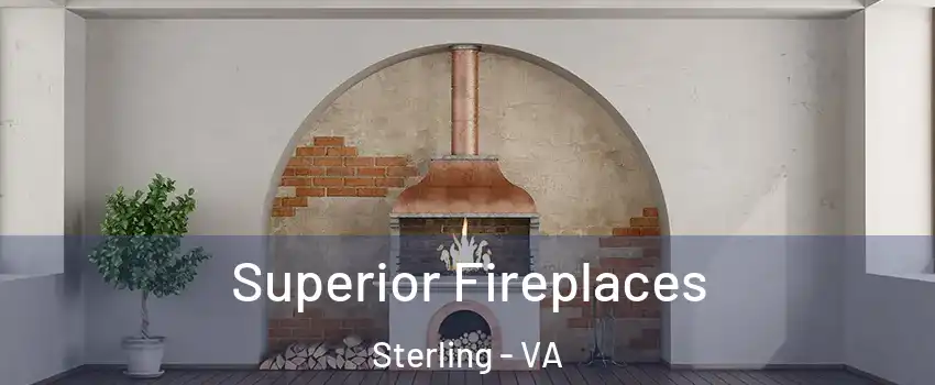  Superior Fireplaces Sterling - VA