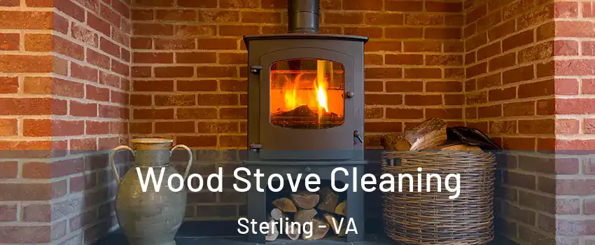  Wood Stove Cleaning Sterling - VA